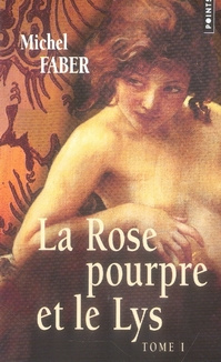 Emprunter La Rose pourpre et le Lys Tome 1 livre