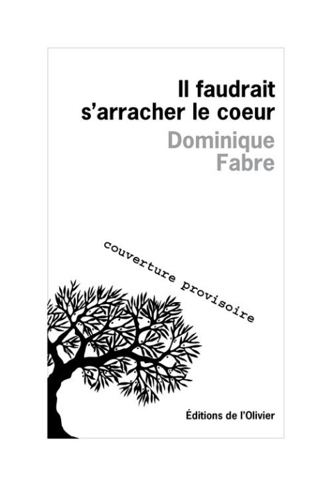 Emprunter Il faudrait s'arracher le coeur livre