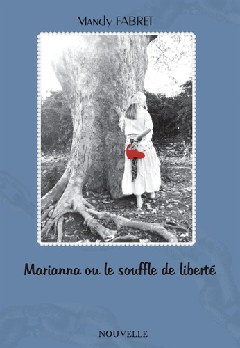 Emprunter Marianna ou le souffle de liberté livre