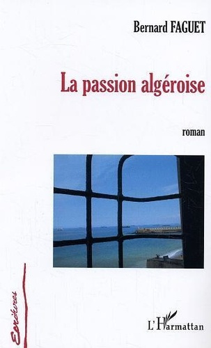 Emprunter La passion algéroise livre