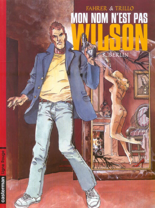 Emprunter Mon nom n'est pas Wilson Tome 3 : Berlin livre