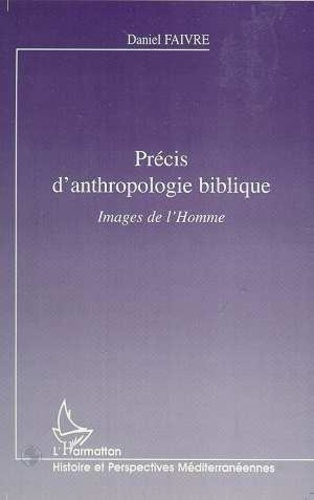Emprunter Précis d'anthropologie biblique. Images de l'homme livre