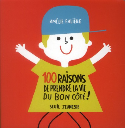 Emprunter 100 raisons de prendre la vie du bon côté ! livre
