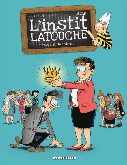 Emprunter L'instit Latouche Tome 2 : Moi, directeur... livre