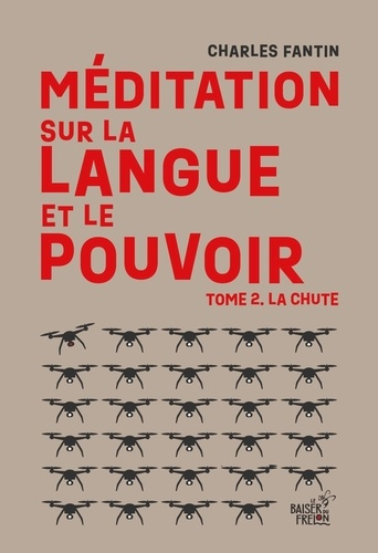 Emprunter Meditation sur la langue et le pouvoir : la chute (tome 2) livre
