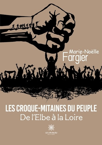 Emprunter Les Croque-Mitaines du peuple. De l'Elbe à la Loire livre