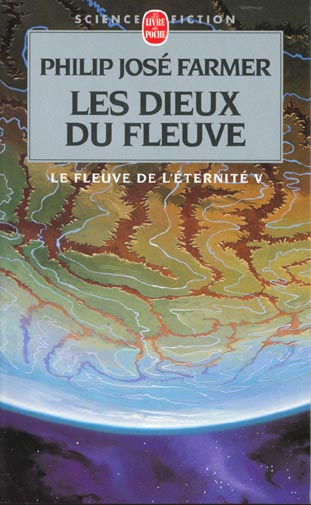 Emprunter Le fleuve de l'éternité Tome 5 : Les dieux du fleuve livre