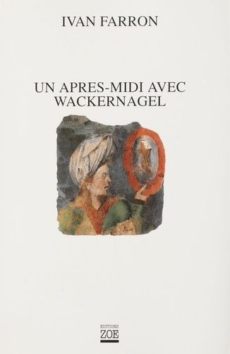 Emprunter UN APRES-MIDI AVEC WACKERNAGEL livre