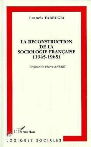 Emprunter La reconstruction de la sociologie française, 1945-1965 livre