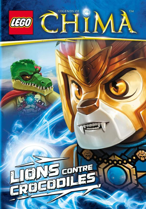 Emprunter Lego Legends of Chima. Lions contre crocodiles livre