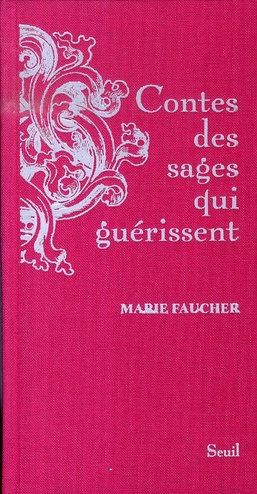 Emprunter Contes des sages qui guérissent livre