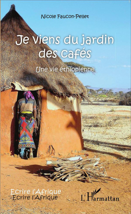 Emprunter Je viens du jardin des cafés. Une vie éthiopienne livre