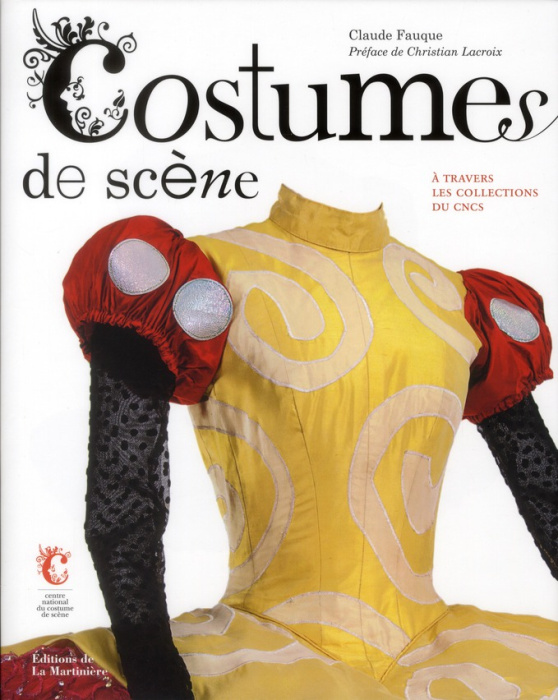 Emprunter Costumes de scènes. A travers les collections du CNCS livre