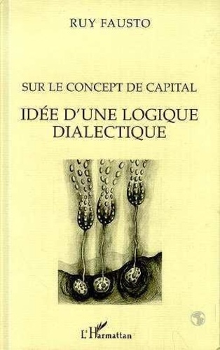 Emprunter Sur le concept de capital. Idée d'une logique dialectique livre