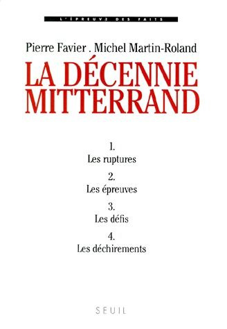 Emprunter LA DECENNIE MITTERRAND (4 VOLUMES SOUS COFFRET) livre
