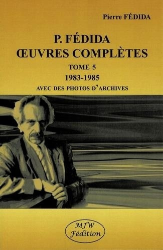 Emprunter Oeuvres complètes. Tome 5 (1983-1985) livre