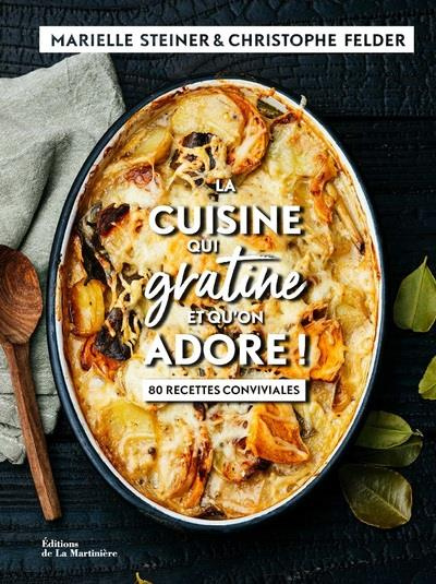 Emprunter La cuisine qui gratine et qu'on adore ! 80 recettes conviviales livre