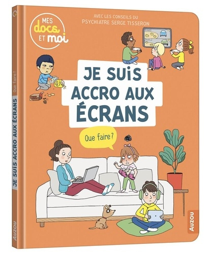 Emprunter Je suis accro aux écrans. Que faire ? livre