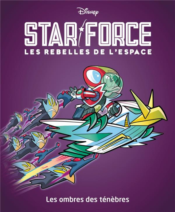 Emprunter Star force - Les rebelles de l'espace Tome 3 : Les ombres des ténèbres livre