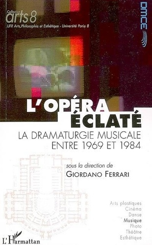Emprunter L'opéra éclaté : la dramaturgie musicale entre 1969 et 1984 livre