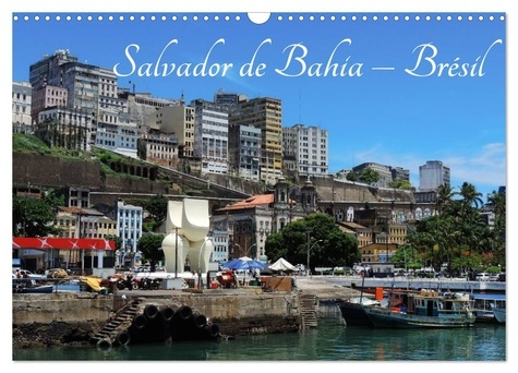 Emprunter Salvador de Bahia - Brésil (Calendrier mural 2026 DIN A3 vertical), CALVENDO calendrier mensuel. L'u livre