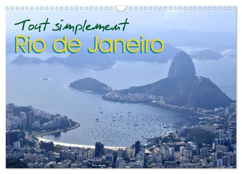 Emprunter Tout simplement Rio de Janeiro (Calendrier mural 2026 DIN A3 vertical), CALVENDO calendrier mensuel. livre