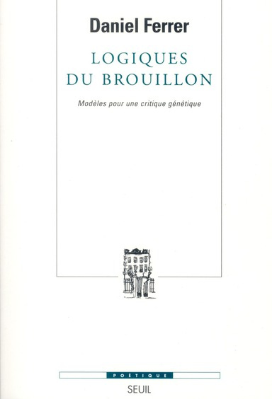 Emprunter Logiques du brouillon. Modèles pour une critique génétique livre