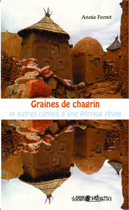 Emprunter Graines de chagrin et autres contes d'une Afrique rêvée livre