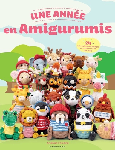 Emprunter Une année en amigurumis. 24 adorables personnages à crocheter au fil des mois livre