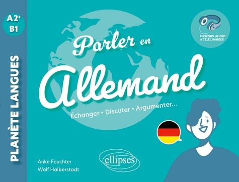 Emprunter Parler en allemand A2 -B1. Echanger, discuter, argumenter... livre