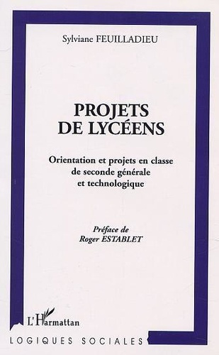 Emprunter Projet de lycéens, orientation et projets en classe de seconde générale et technologique livre