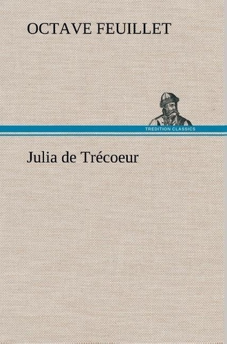 Emprunter Julia de Trécoeur livre