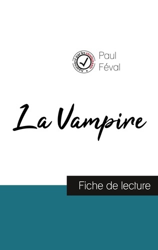 Emprunter La Vampire de Paul Féval (fiche de lecture et analyse complète de l'oeuvre) livre
