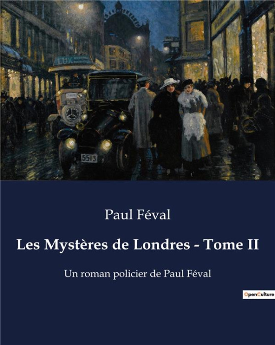 Emprunter Les Mystères de Londres - Tome II. Un roman policier de Paul Féval livre