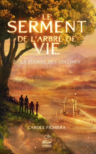 Emprunter Le Serment de l'arbre de vie - T2 La Guerre des Collines livre