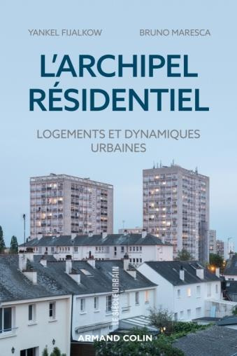 Emprunter L'archipel résidentiel. Logement et dynamique urbaines livre