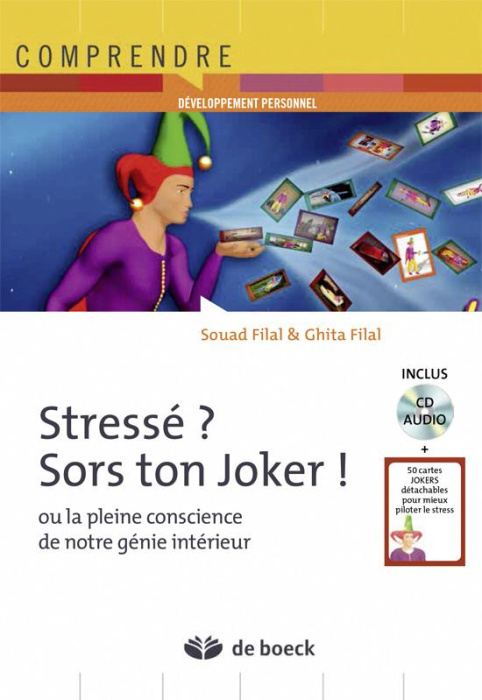 Emprunter Stressé ? Sors ton joker ! Ou la pleine conscience de notre génie intérieur, avec 1 CD audio livre