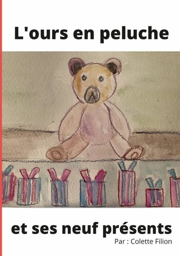 Emprunter L'ours en peluche et ses neuf présents livre