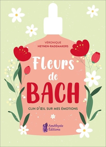 Emprunter Fleurs de Bach. Clin d'oeil sur mes émotions livre