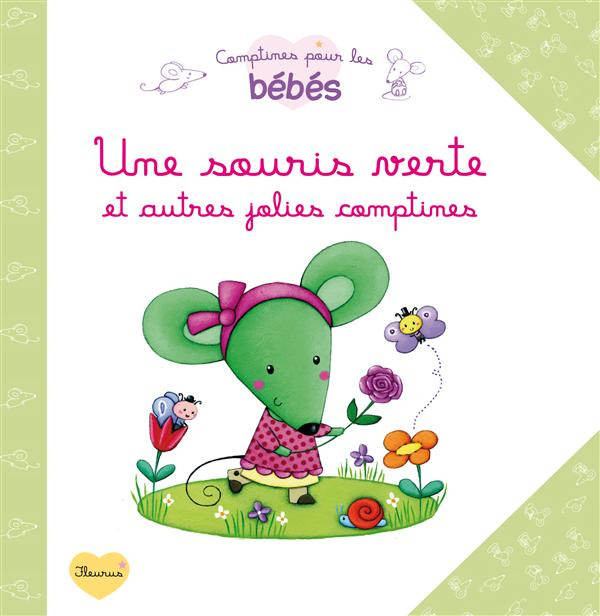 Emprunter Une souris verte. Et autres jolies comptines livre