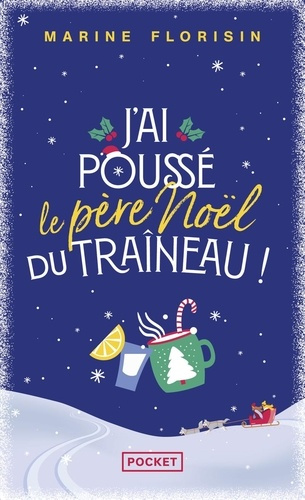 Emprunter J'ai poussé le Père Noël du traîneau ! livre