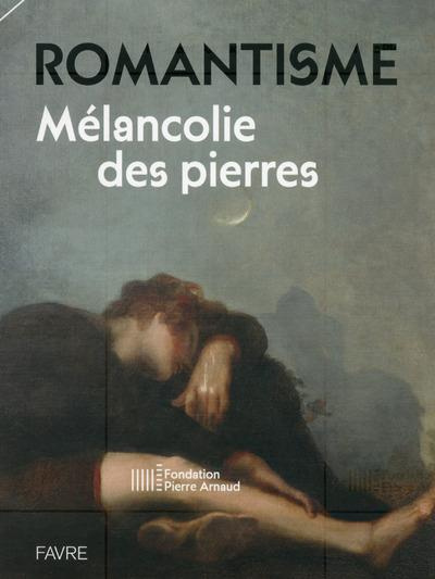 Emprunter Romantisme. Mélancolie des pierres livre