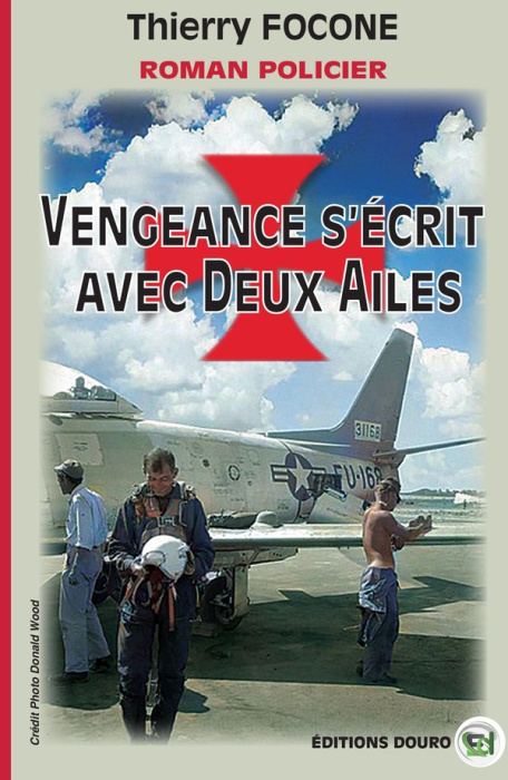 Emprunter Vengeance s'écrit avec Deux Ailes livre