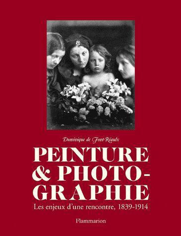 Emprunter Peinture & photographie. Les enjeux d'une rencontre, 1839-1914 livre