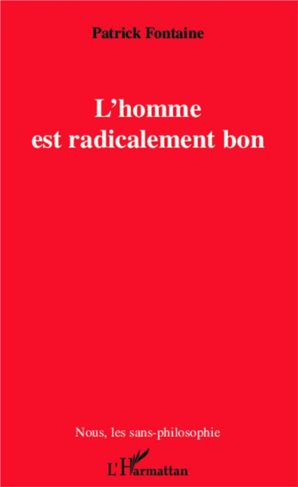 Emprunter L'homme est radicalement bon livre