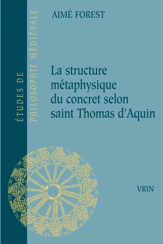 Emprunter LA STRUCTURE METAPHYSIQUE DU CONCRET SELON SAINT THOMAS D'AQUIN livre