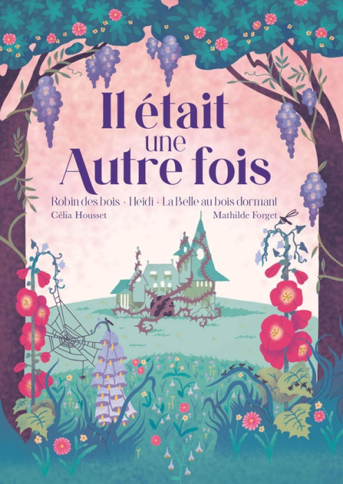 Emprunter Il était une Autre fois. Heidi, Robin des Bois, La Belle au bois dormant livre