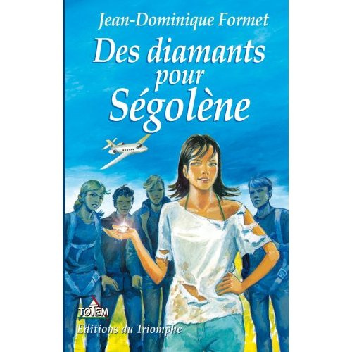 Emprunter Ségolène Tome 6 : Des diamants pour Ségolène livre
