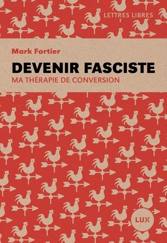 Emprunter Devenir fasciste. Ma thérapie de conversion livre