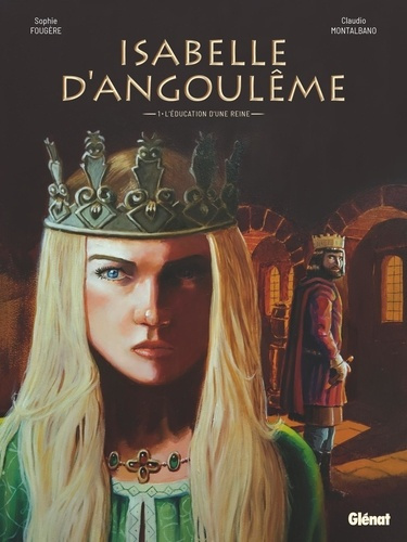 Emprunter Isabelle d'Angoulême Tome 1 : L'éducation d'une reine livre